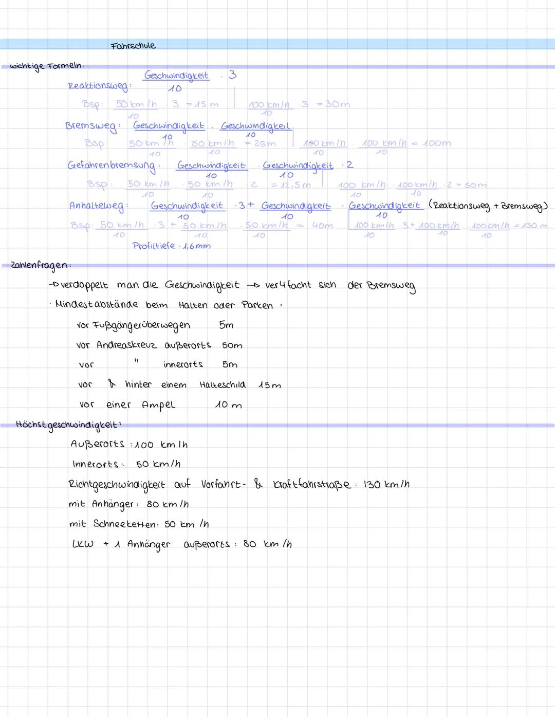 Fahrschule

wichtige Formeln.

Reaktionsweg:
Geschwindigkeit 3
Bsp. $\frac{50 \text{ km/h}}{10} 3 = 15 \text{m}$ $\frac{100 \text{ km/h}}{10