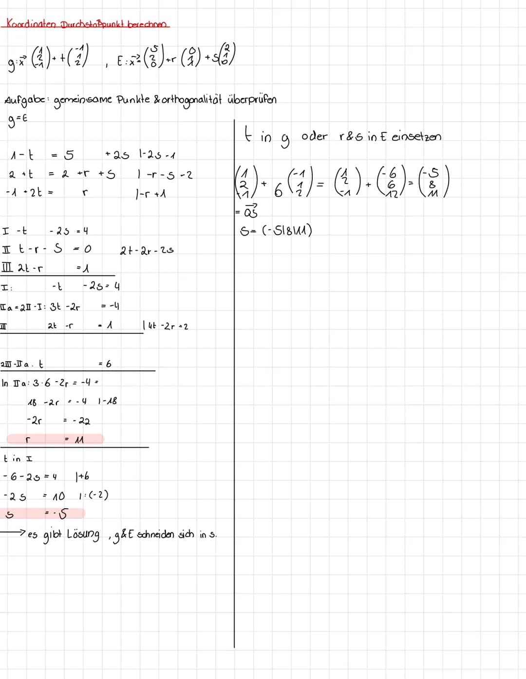 8. Gegenseitige Lage von Ebenen & Geraden
7
(1)
MATHE Lenzettel
unzo
E & g schneiden sich in einem Punkt
7
E: 3x₁-4x2 + x₂ = 5
a.) g₁ix²=
nu
