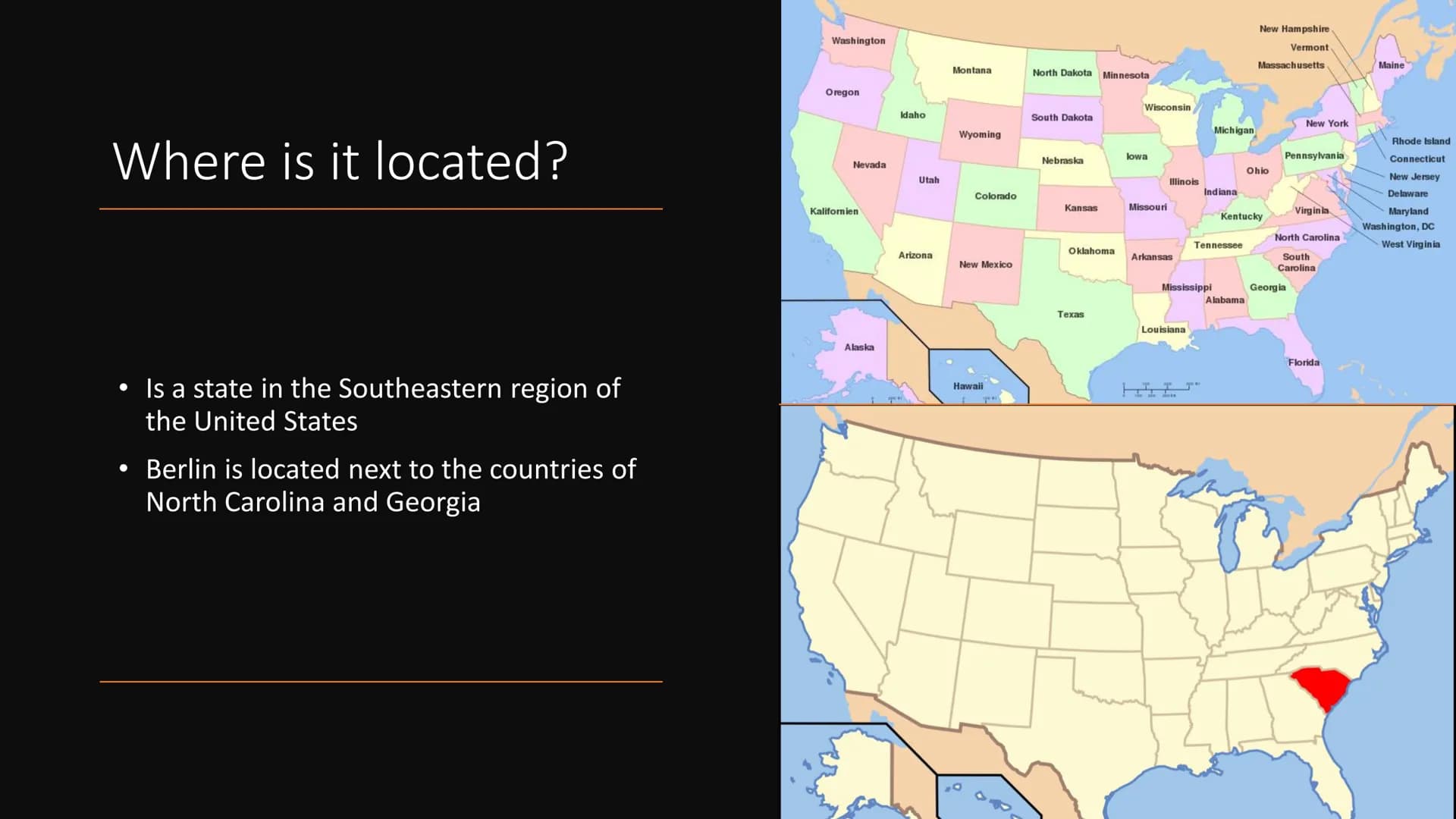 AUR
South Carolina
By Elisabeth, Sarah, Marie and Luisa Table of content
Where is it located?
How big is it?
Population
When did it become a