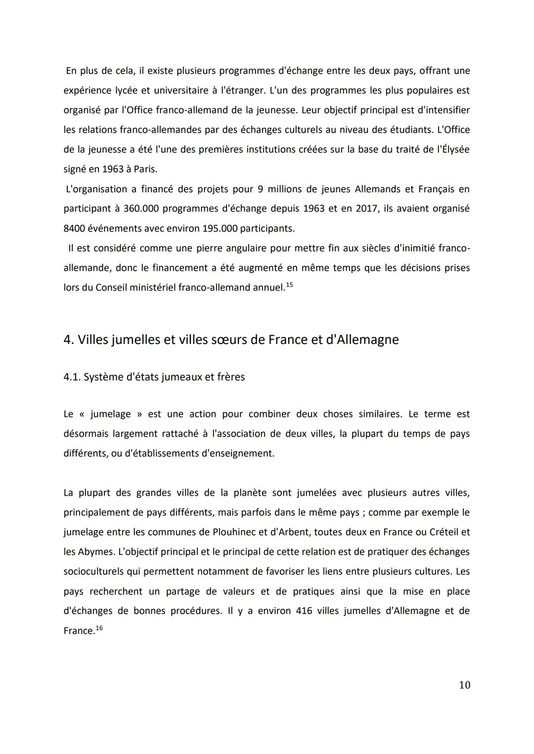 
<h2 id="introductionauthme">Introduction au thème</h2>
<p>La relation entre l'Allemagne et la France peut à juste titre être qualifiée d'un