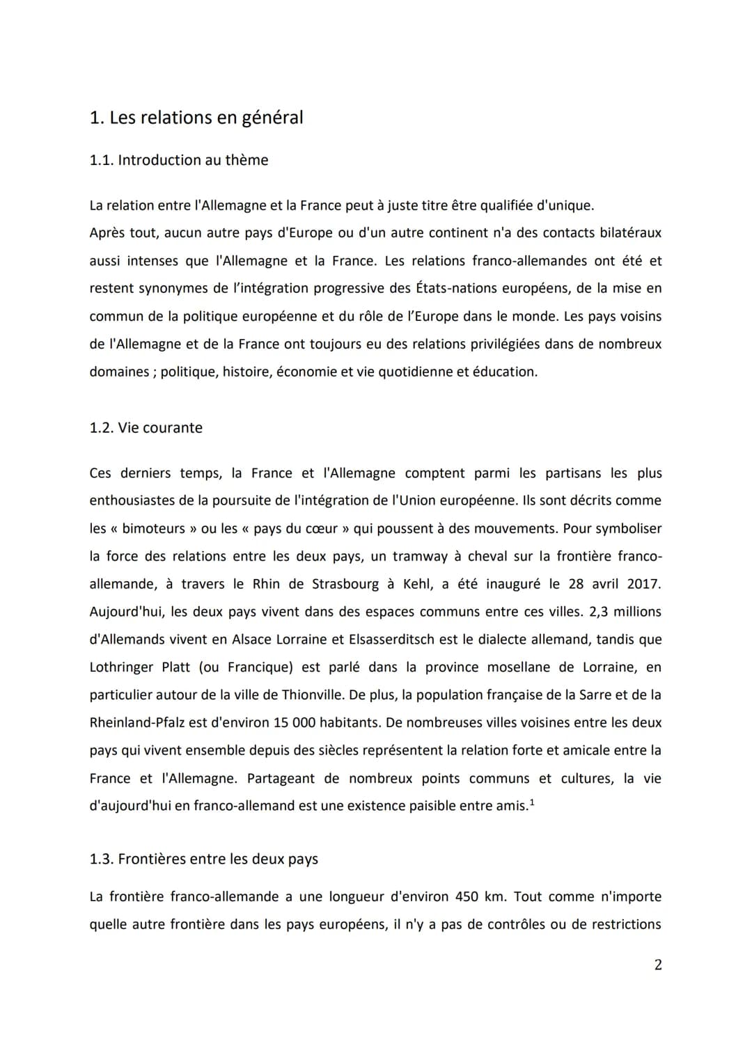 
<h2 id="introductionauthme">Introduction au thème</h2>
<p>La relation entre l'Allemagne et la France peut à juste titre être qualifiée d'un