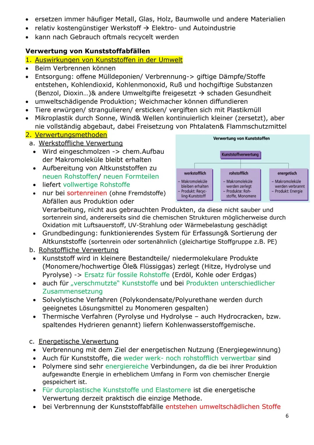Kunststoffe
Wichtige Fachbegriffe
1) Kunststoffe = organische Werkstoffe, die aus Makromolekülen aufgebaut sind
und halbsynthetisch (aus mak
