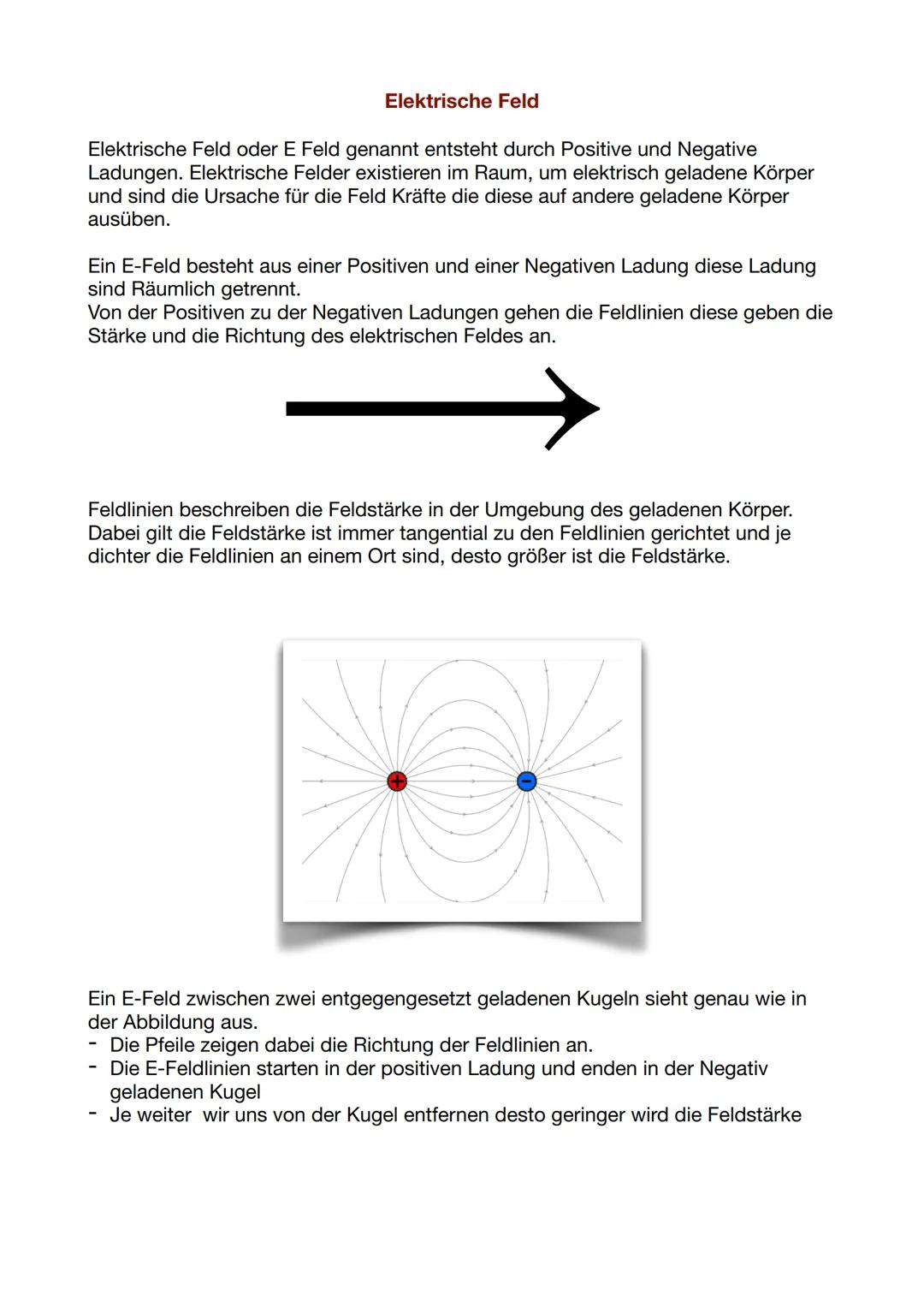 Elektrische Feld
Elektrische Feld oder E Feld genannt entsteht durch Positive und Negative
Ladungen. Elektrische Felder existieren im Raum, 
