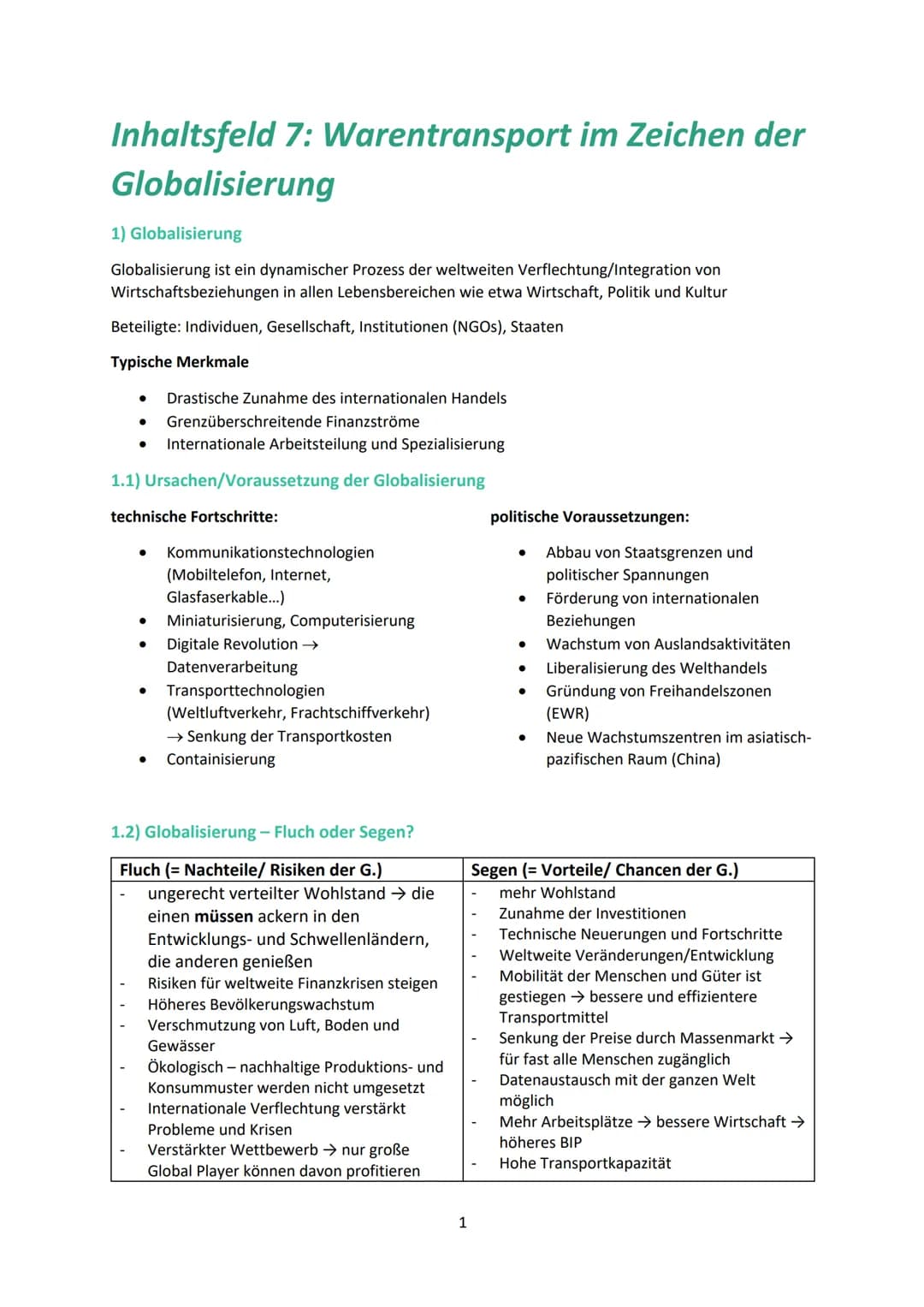 Inhaltsfeld 7: Warentransport im Zeichen der
Globalisierung
1) Globalisierung
Globalisierung ist ein dynamischer Prozess der weltweiten Verf