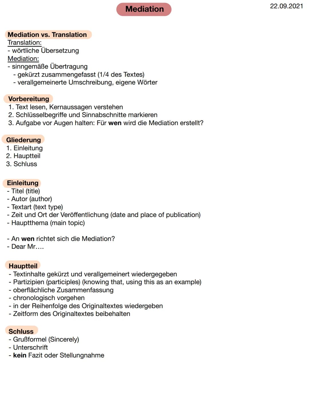 Mediation vs. Translation
Translation:
- wörtliche Übersetzung
Mediation:
- sinngemäße Übertragung
- gekürzt zusammengefasst (1/4 des Textes