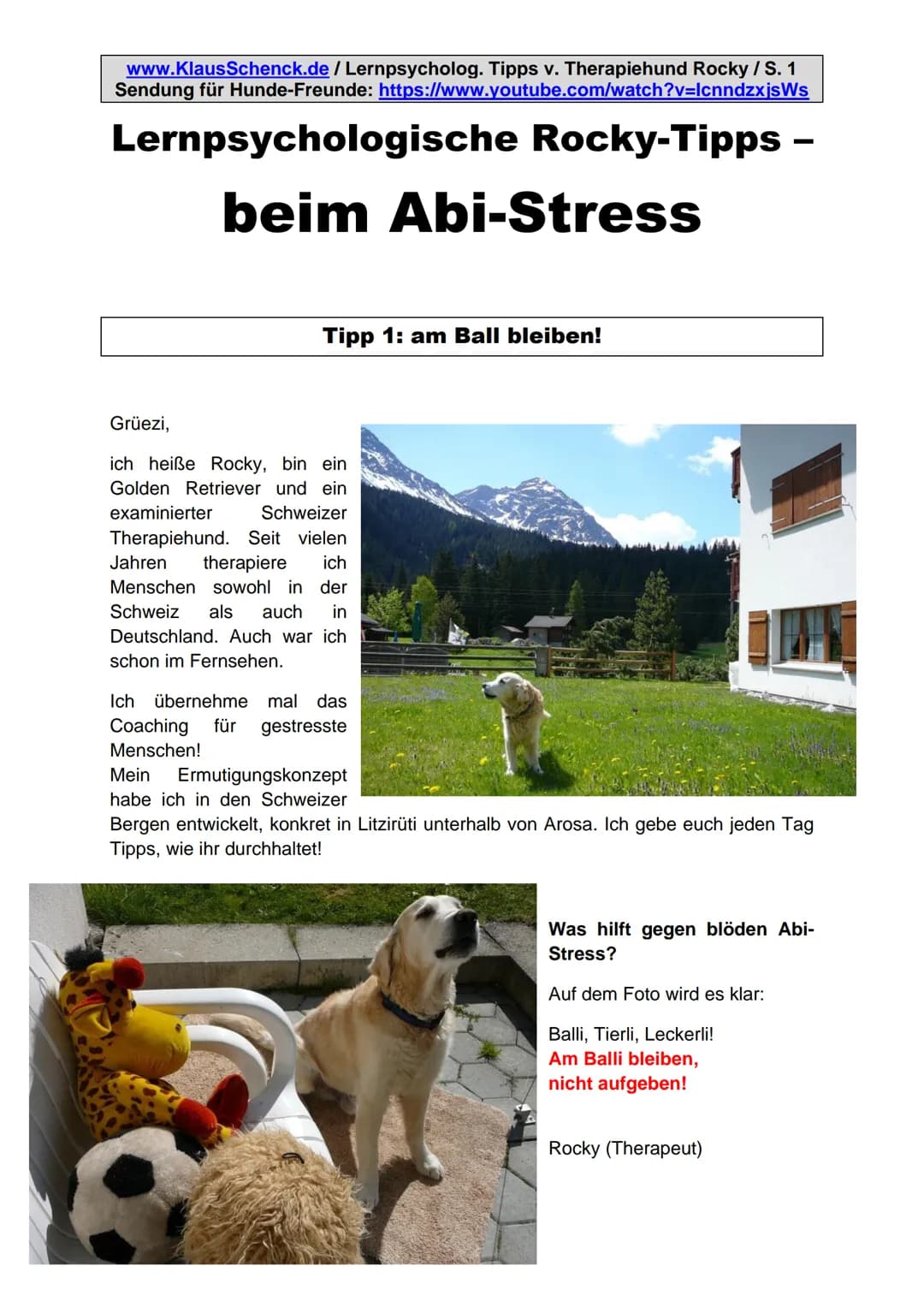 www.KlausSchenck.de/ Lernpsycholog. Tipps v. Therapiehund Rocky / S. 1
Sendung für Hunde-Freunde: https://www.youtube.com/watch?v=lcnndzxjsW