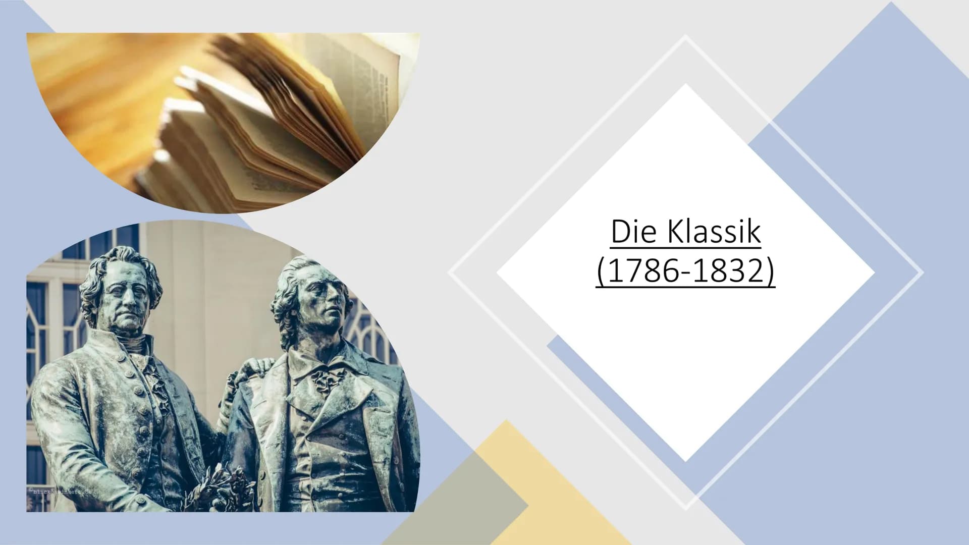 blicka! Gakete de
Die Klassik
(1786-1832) Inhaltsverzeichnis
Grundbedeutung
Zeitliche Einordnung
Historischer Hintergrund
Motive und Schlüss