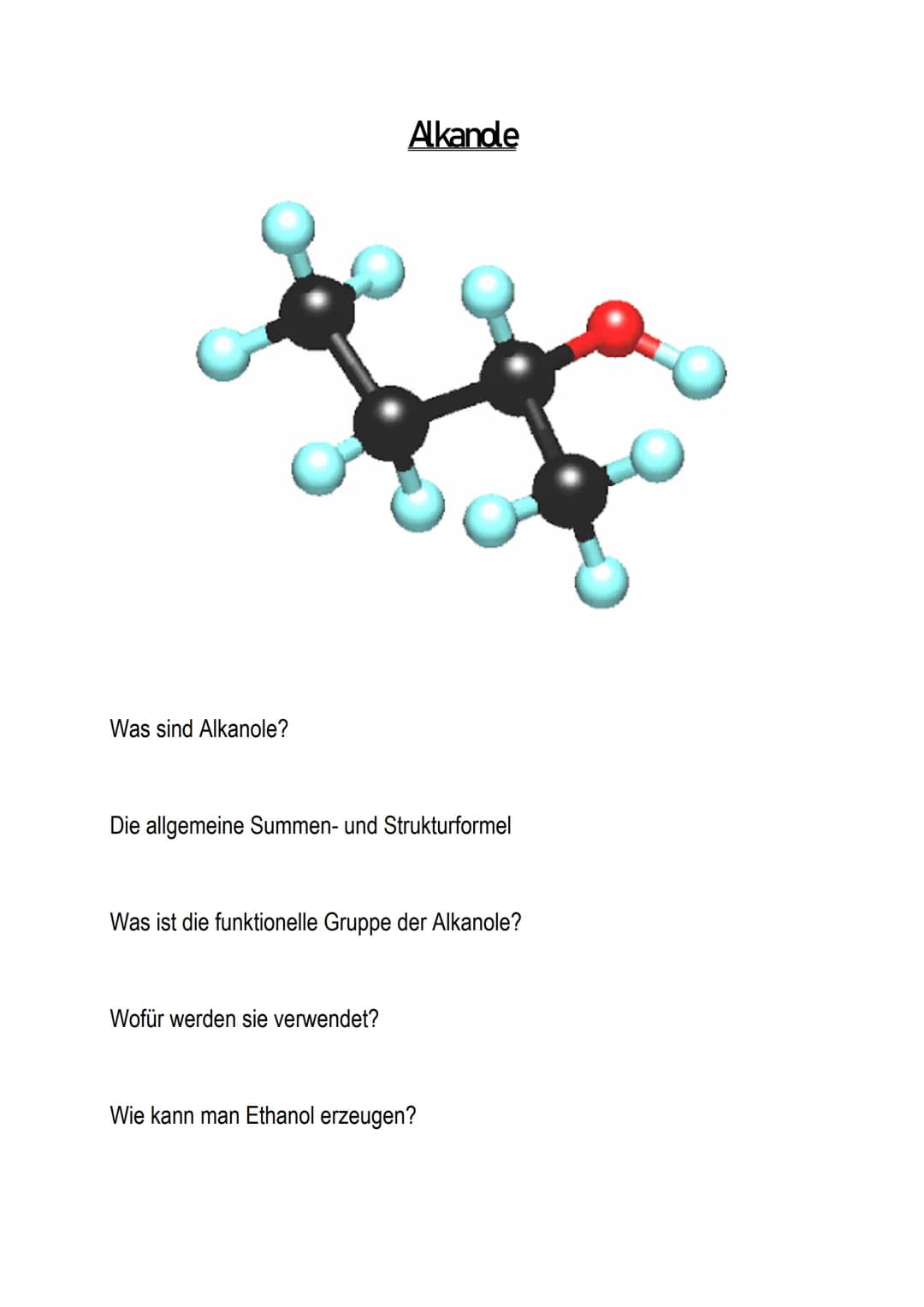 Was sind Alkanole?
Alkande
Die allgemeine Summen- und Strukturformel
Was ist die funktionelle Gruppe der Alkanole?
Wofür werden sie verwende
