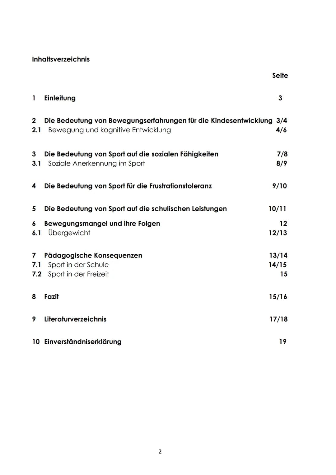 Thema:
Die Bedeutsamkeit und Wirksamkeit von Sport auf die Entwicklung von
Kindern und Jugendliche und pädagogische Handlungsoptionen in
Sch