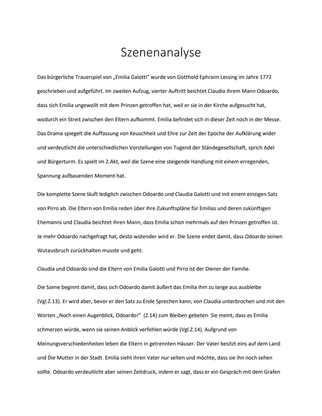 Szenenanalyse
Das bürgerliche Trauerspiel von ,,Emilia Galotti" wurde von Gotthold Ephraim Lessing im Jahre 1772
geschrieben und aufgeführt.