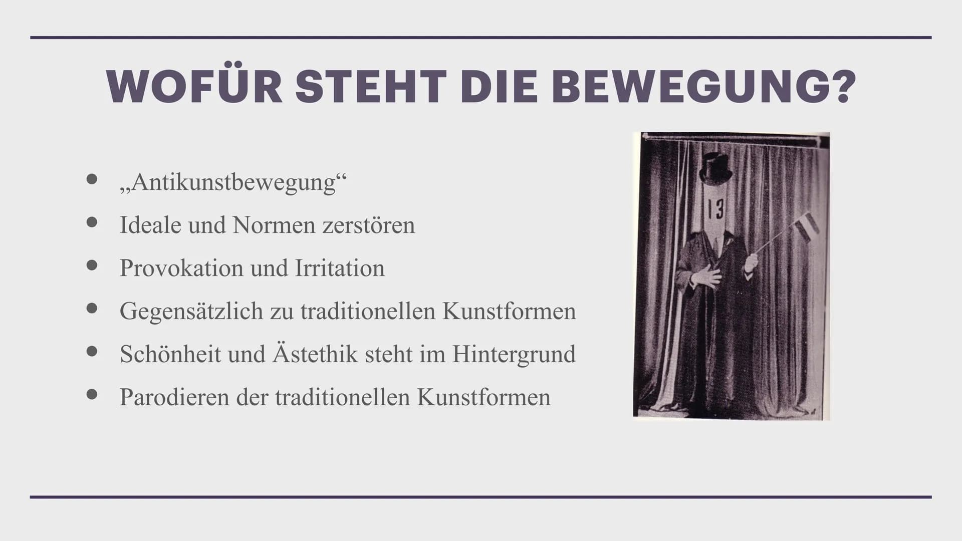 Z
DADAISMUS
Helen Was ist Dadaismus?
Geschichte und Entstehung
• Merkmale
Wofür steht die Bewegung?
• Ziele der Bewegung
Gedichte
• Heutige 