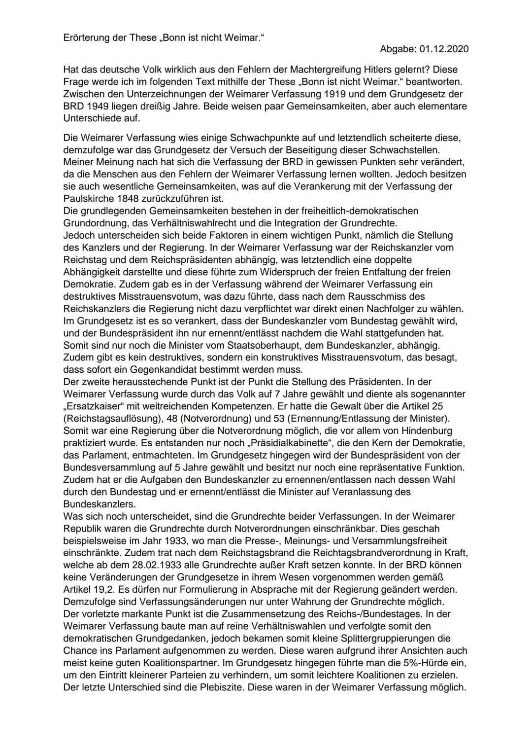 Erörterung der These „Bonn ist nicht Weimar."
Abgabe: 01.12.2020
Hat das deutsche Volk wirklich aus den Fehlern der Machtergreifung Hitlers 