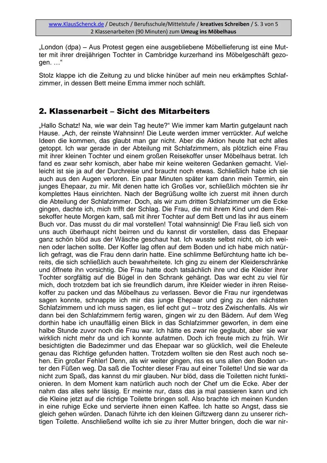 Aufgabenstellung:
Erzählen Sie die Geschichte weiter und finden Sie eine passende
Überschrift.
5
www.KlausSchenck.de/ Deutsch / Berufsschule