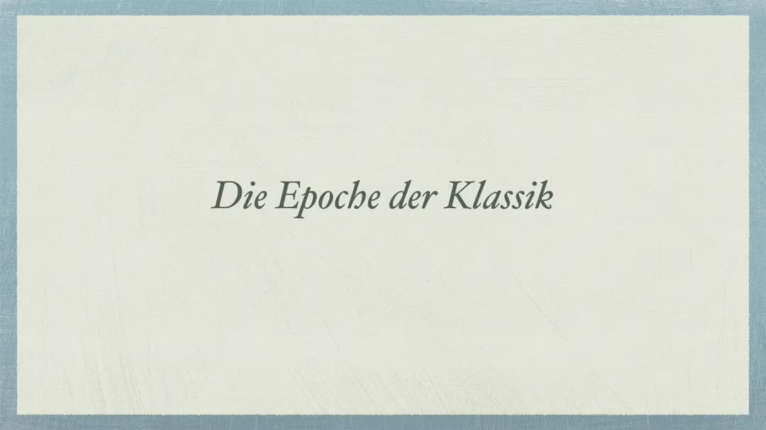 Epoche der Klassik Präsentation 