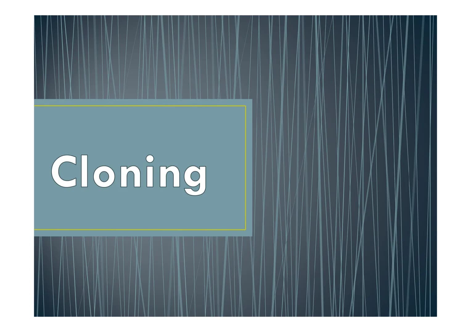 Cloning Scottish Blackfate
nuck tion
amma
Cloning is a type of genetic
engineering that uses cells from
one organism to create a second
livi