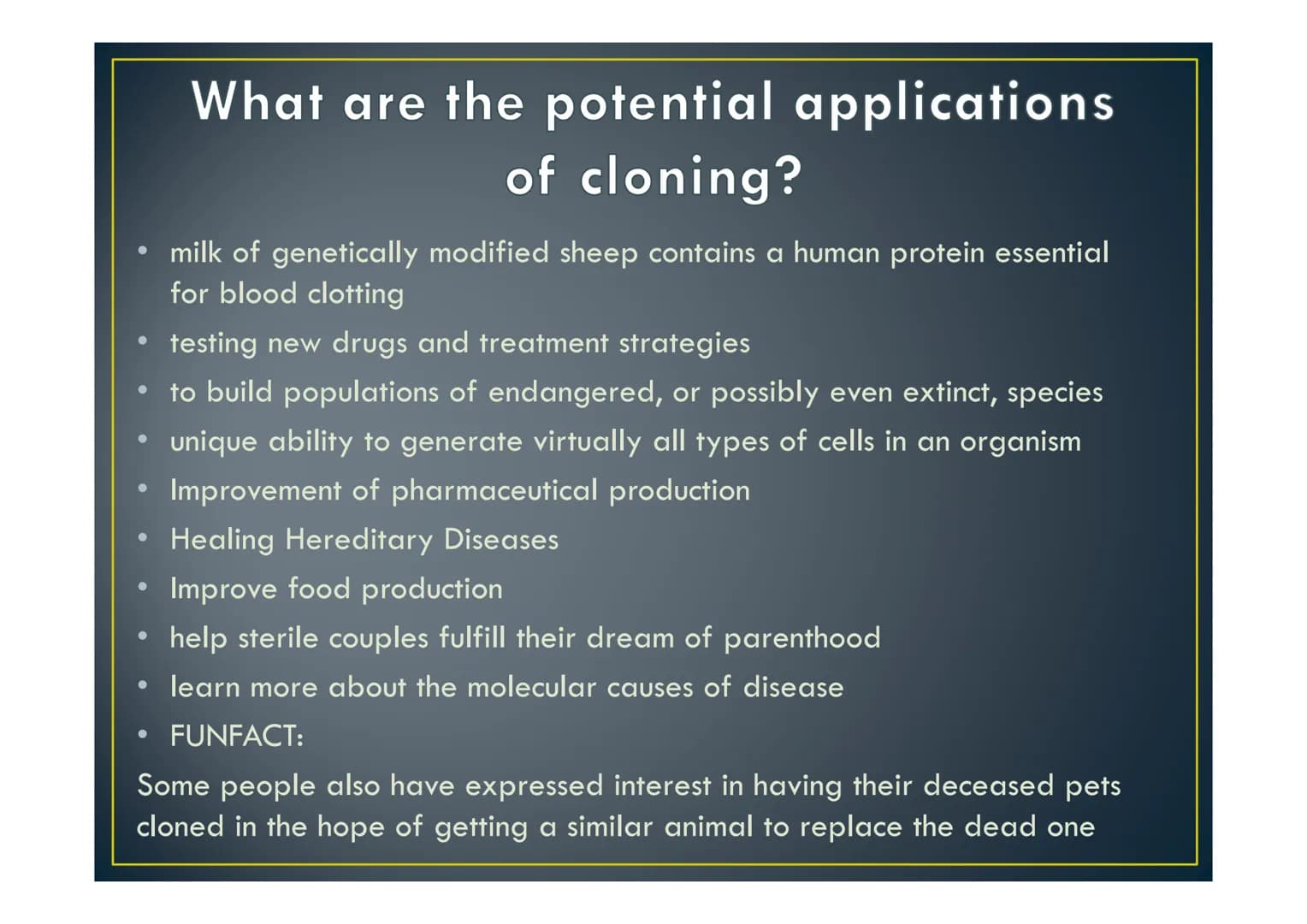 Cloning Scottish Blackfate
nuck tion
amma
Cloning is a type of genetic
engineering that uses cells from
one organism to create a second
livi