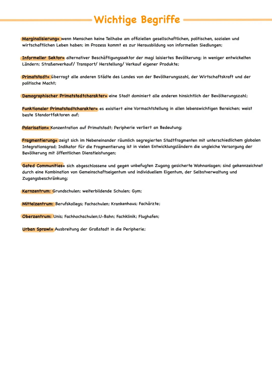 Stadgeograpie Wichtige Begriffe
Marginalisierung= wenn Menschen keine Teilhabe am offiziellen gesellschaftlichen, politischen, sozialen und
