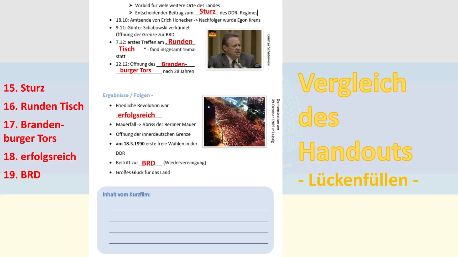 Die friedliche Revolution
1989
ALL
MAVER DROI
JAY
NO (0)
Gliederung
1. Ursachen
2. Verlauf +
Quellenarbeit
3. Ergebnisse/
Folgen
4. Quellen
