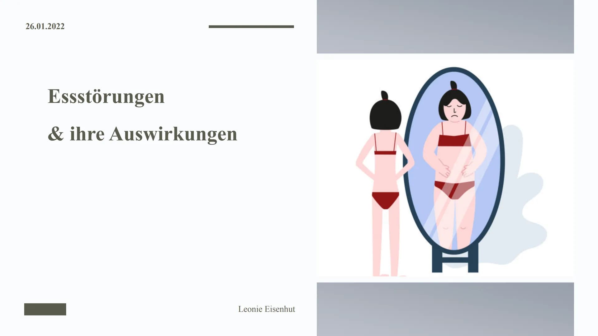 26.01.2022
Essstörungen
& ihre Auswirkungen
Leonie Eisenhut 2
E
1
3
@meandmyed art
Gliederung
01. Definition
02. Auslöser
03. Übersicht
04.
