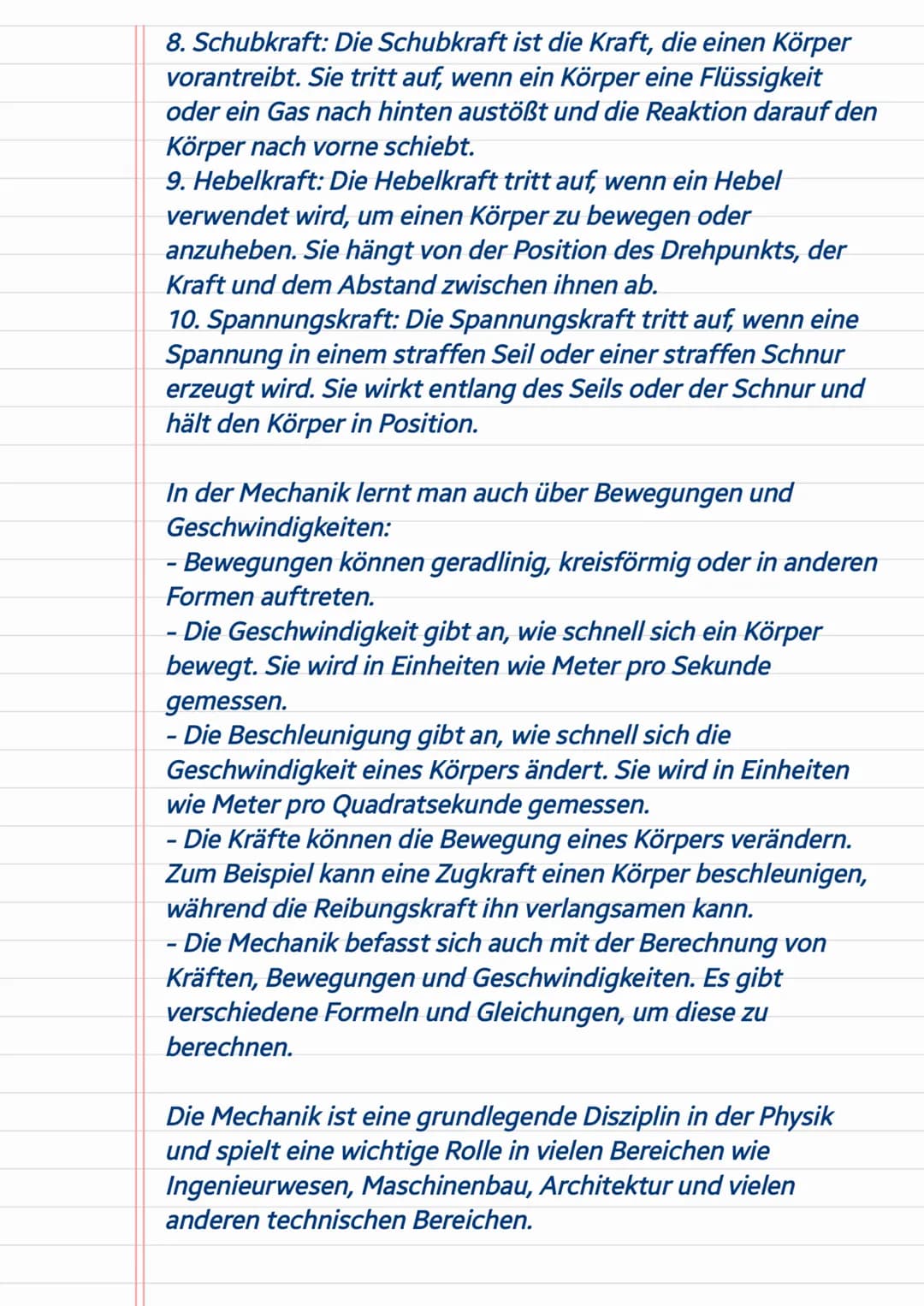 Die Mechanik befasst sich mit Kräften, Bewegungen und
Geschwindigkeiten Kräfte verändern die Bewegung oder der
Zustand von Körpern. Bewegung