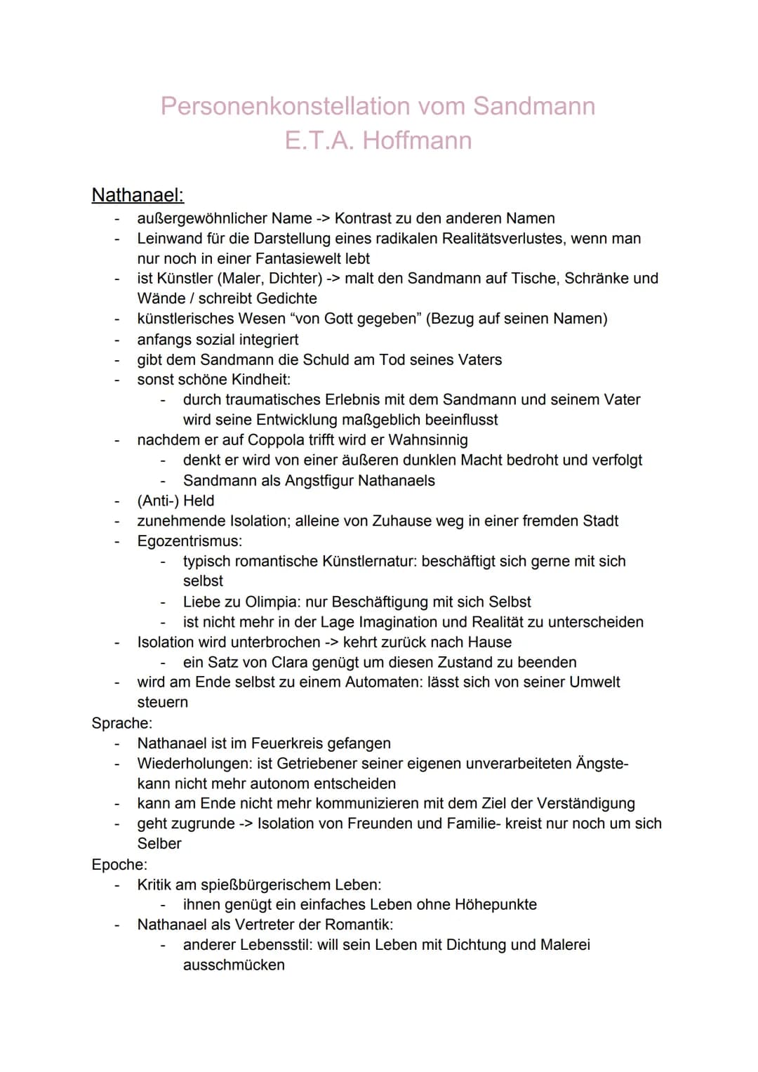 Nathanael:
Personenkonstellation vom Sandmann
E.T.A. Hoffmann
außergewöhnlicher Name -> Kontrast zu den anderen Namen
Leinwand für die Darst