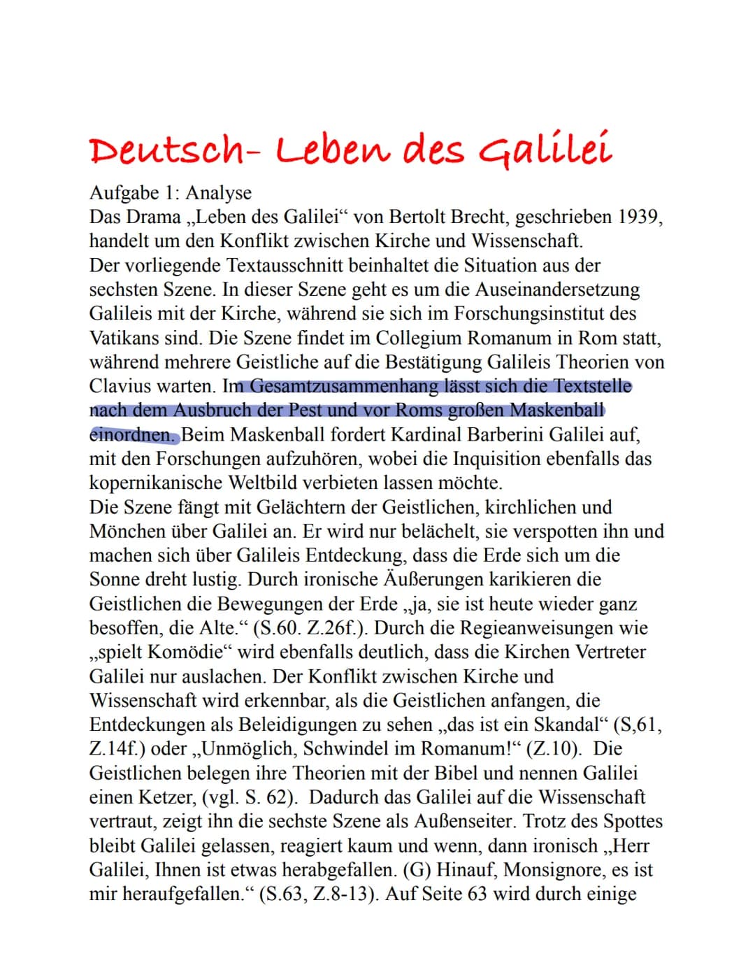 Deutsch- Leben des Galilei
Aufgabe 1: Analyse
Das Drama ,,Leben des Galilei" von Bertolt Brecht, geschrieben 1939,
handelt um den Konflikt z