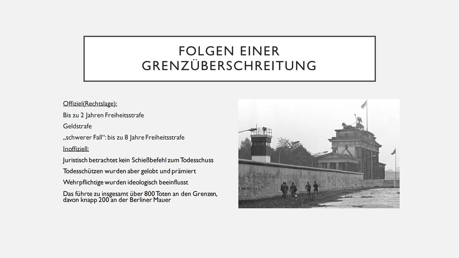 DAS LEBEN IN DER DDR GLIEDERUNG
●
●
●
●
●
Folgen einer Grenzüberschreitung
Alltag
Stand in der Gesellschaft (Frauen)
• Bildung/Schulsystem
●