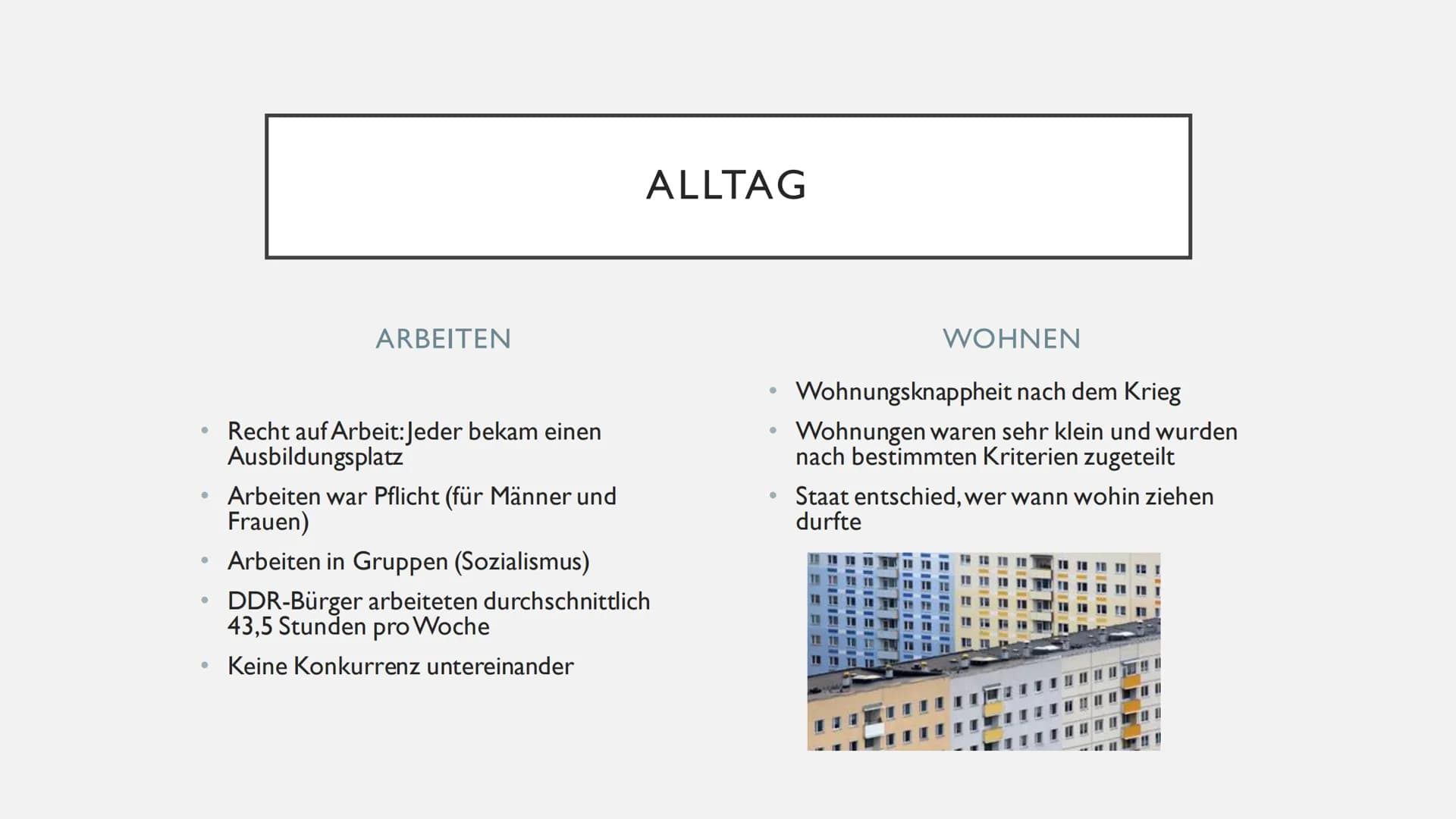 DAS LEBEN IN DER DDR GLIEDERUNG
●
●
●
●
●
Folgen einer Grenzüberschreitung
Alltag
Stand in der Gesellschaft (Frauen)
• Bildung/Schulsystem
●