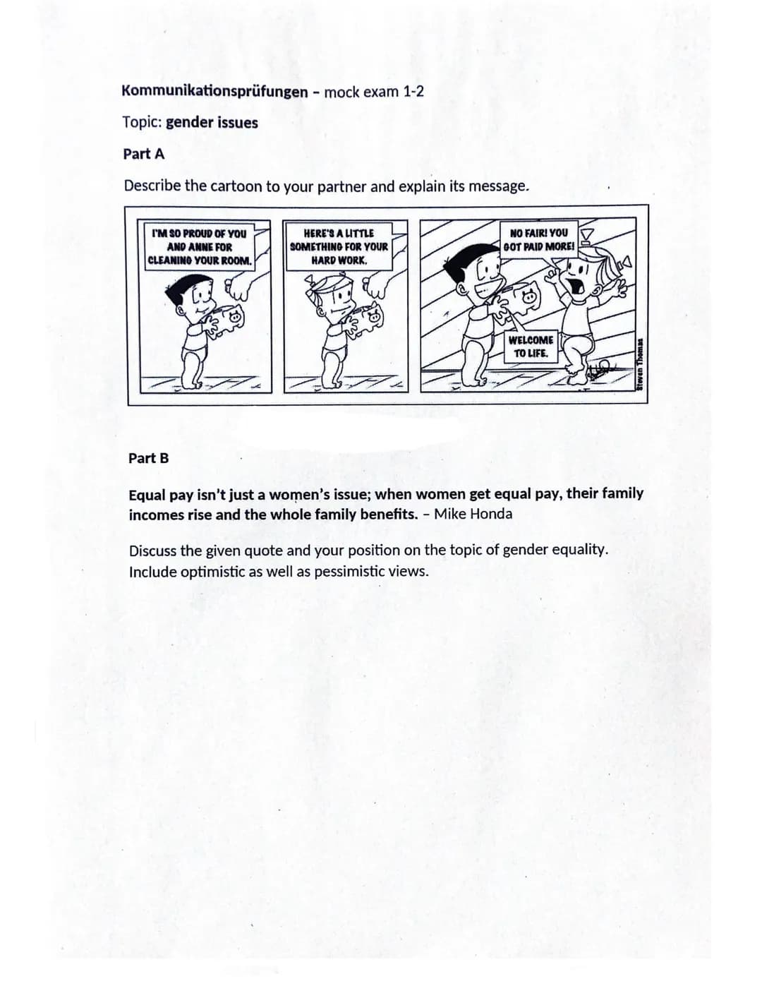 Kommunikationsprüfungen - mock exam 2-1
Topic: genetic engineering
Part A
Describe the cartoon to your partner and explain its message.
Now
