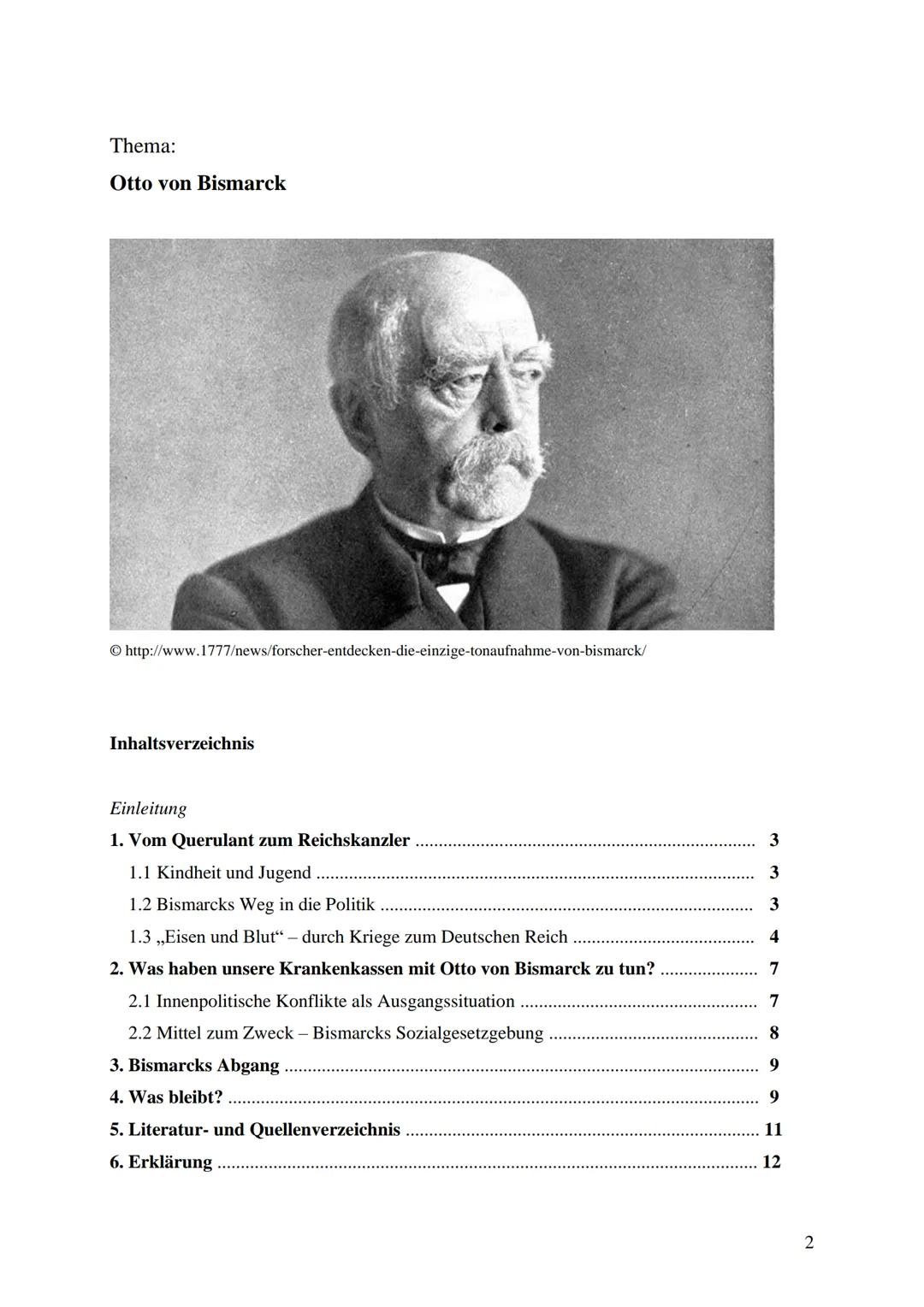 Thema der Arbeit:
Gehasst und verehrt:
Otto von Bismarck
Unterrichtsfach: Geschichte
Lehrer:
XXX
Abgabetermin: XXX
Präsentation:
XXX Thema d