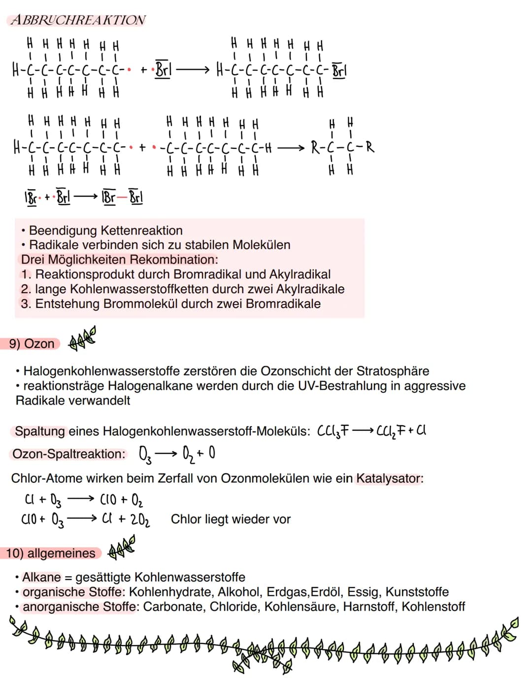 Alkane
1) homologe Reihe
Name
Methan
Ethan
Propan
Butan
Pentan
Hexan
Heptan
Oktan
Nonan
Decan
Chemie
ORGANISCHE CHEMIE
Allgemeine Summenform
