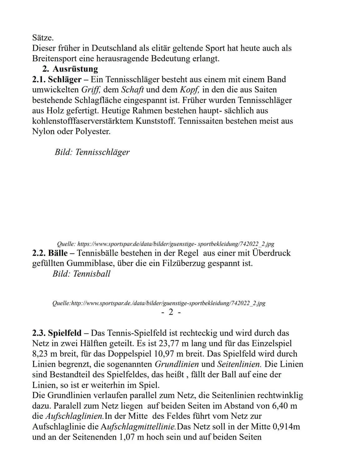 GFS
Fach: Sport
Thema: Einführung ins Tennis,
Grundschläge und C.o
Inhaltverzeichnis
1. Einleitung
2. Ausrüstung-2.1. Schläger
2.2.Bälle
2.3