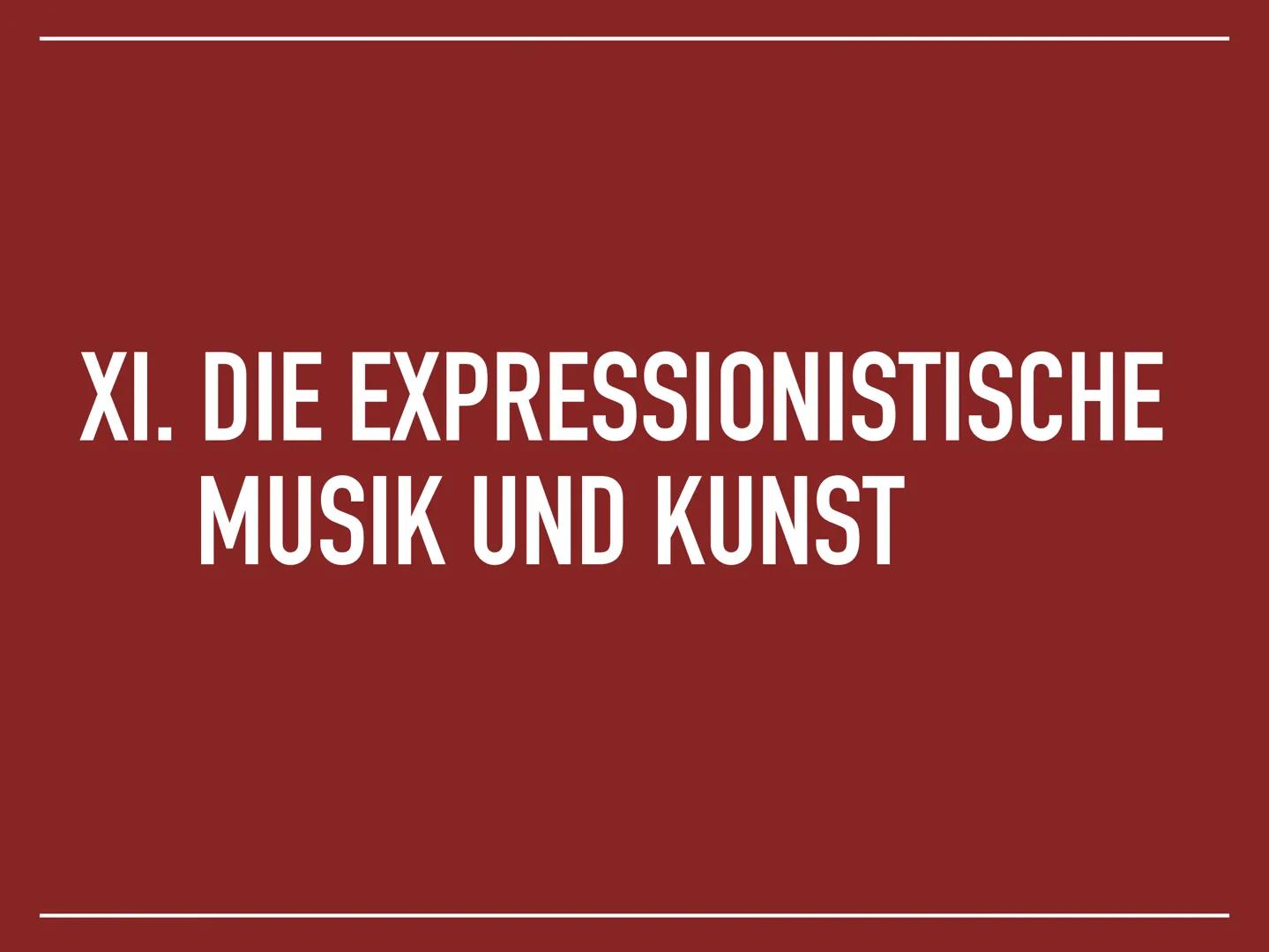 DER EXPRESSIONISMUS
1905 - 1925 DIE KUNST [DES EXPRESSIONISMUS]
GIBT NICHT DAS SICHTBARE
WIEDER, SONDERN MACHT
SICHTBAR.
Paul Klee DIE GLIED