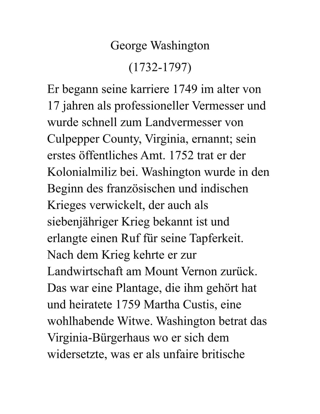 George Washington
(1732-1797)
Er begann seine karriere 1749 im alter von
17 jahren als professioneller Vermesser und
wurde schnell zum Landv