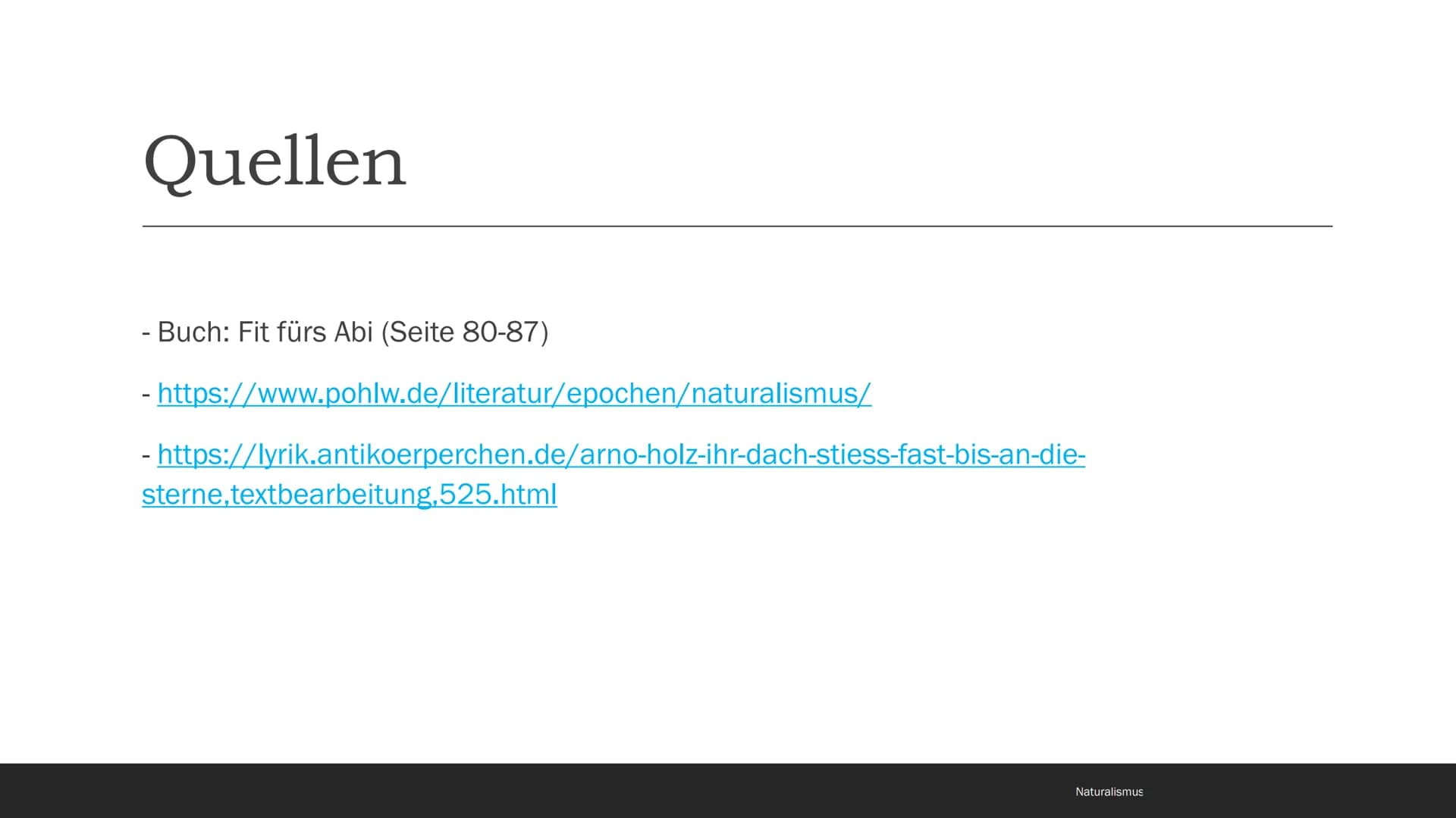 Naturalismus
1880-1900 Inhaltsverzeichnis
- Begriff und Eingrenzung
- Zeitgeschichtliche Rahmenbedingungen
- Weltbild, Menschenbild und Lebe