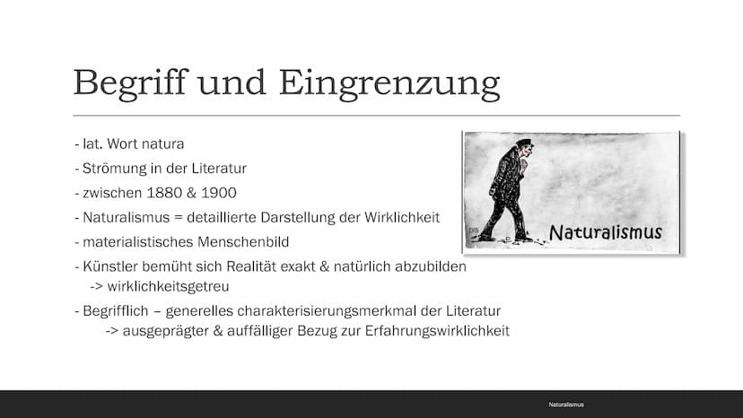 Naturalismus
1880-1900 Inhaltsverzeichnis
- Begriff und Eingrenzung
- Zeitgeschichtliche Rahmenbedingungen
- Weltbild, Menschenbild und Lebe