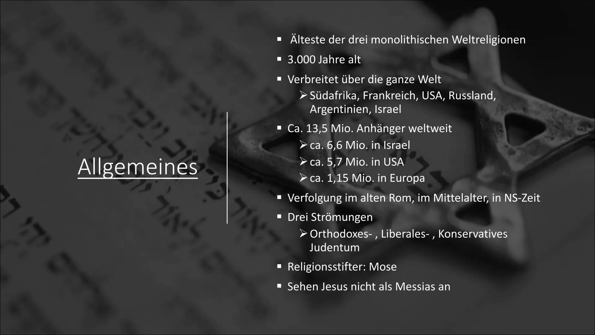 Das Judentum Gliederung
Allgemeines
Glaubensgrundlagen
Erscheinungsbild
Grundgzüge des
Judentums nach
Höffe
Heilige Städte &
Orte
Ethische
G