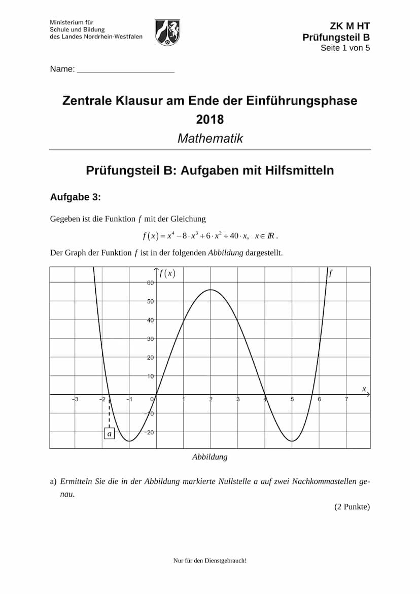 Ministerium für
Schule und Bildung
des Landes Nordrhein-Westfalen
Name:
Zentrale Klausur am Ende der Einführungsphase
2018
Mathematik
Prüfun