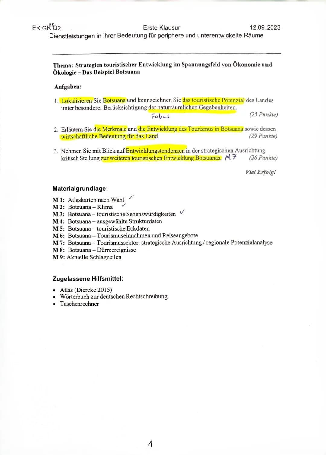 EK GKQ2
Erste Klausur
12.09.2023
Dienstleistungen in ihrer Bedeutung für periphere und unterentwickelte Räume
Thema: Strategien touristische