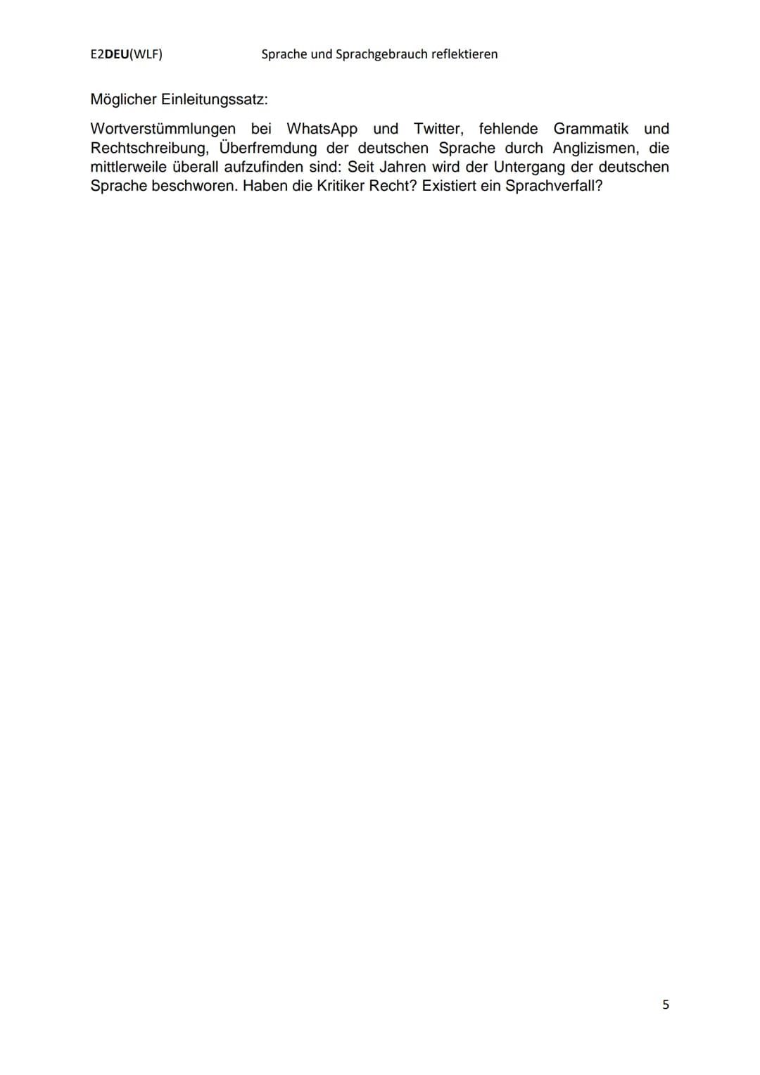 E2DEU(WLF)
I. Textgebundene Analyse eines pragmatischen Textes
Einleitung:
Formulierung einer aufgabenbezogenen Einleitung
- Hinführung zum 