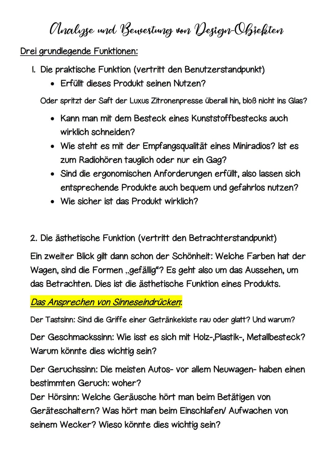 Analyse und Bewertung von Design-Obiekten
Drei grundlegende Funktionen:
1. Die praktische Funktion (vertritt den Benutzerstandpunkt)
• Erfül