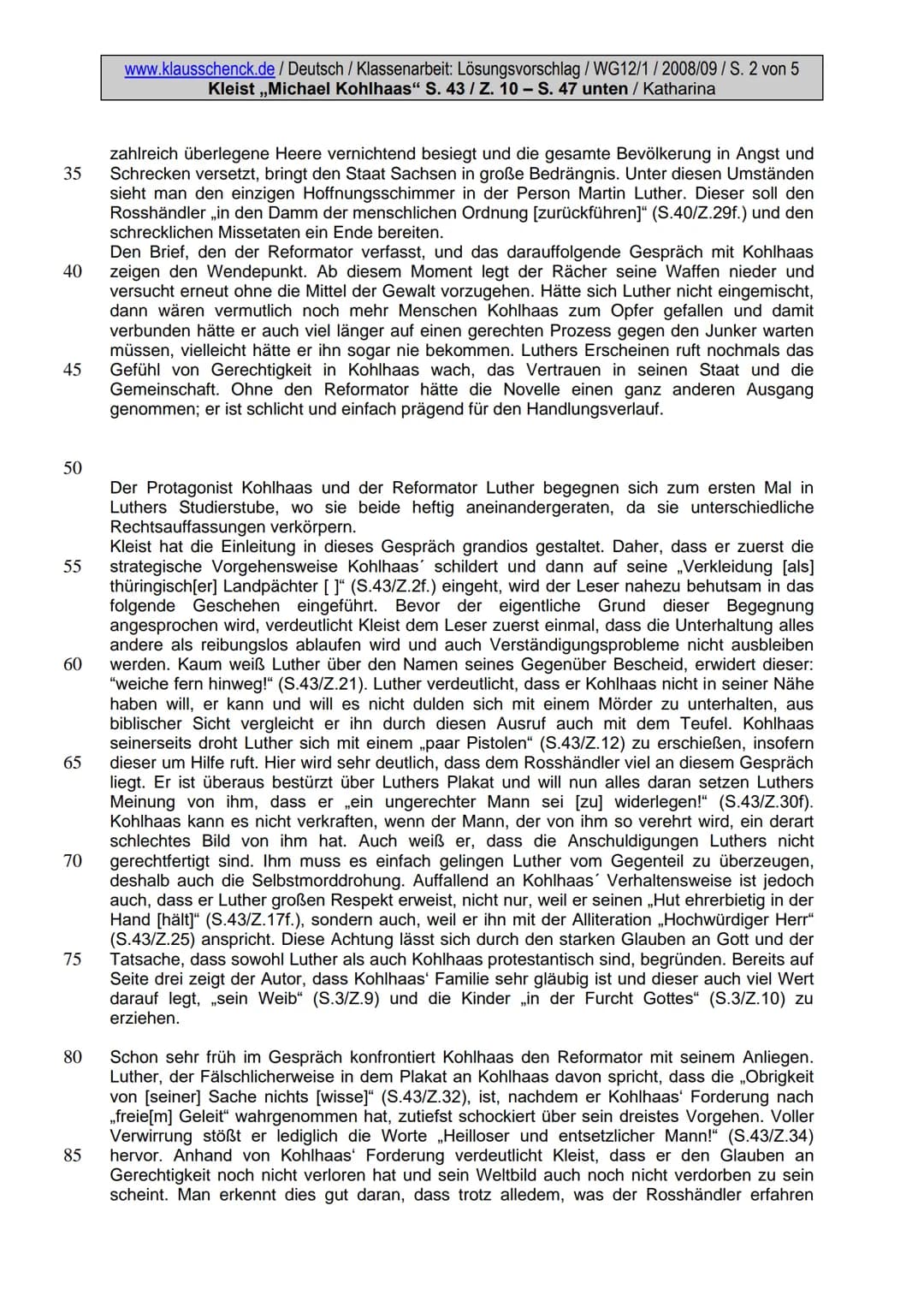5
10
15
20
25
30
www.klausschenck.de / Deutsch / Klassenarbeit: Lösungsvorschlag / WG12/1/2008/09/S. 1 von 5
Kleist ,,Michael Kohlhaas" S. 4