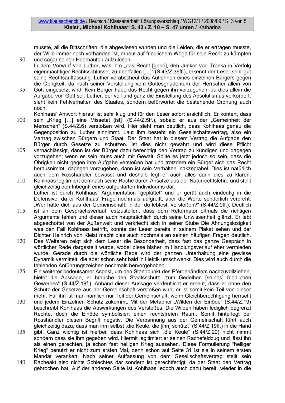 5
10
15
20
25
30
www.klausschenck.de / Deutsch / Klassenarbeit: Lösungsvorschlag / WG12/1/2008/09/S. 1 von 5
Kleist ,,Michael Kohlhaas" S. 4