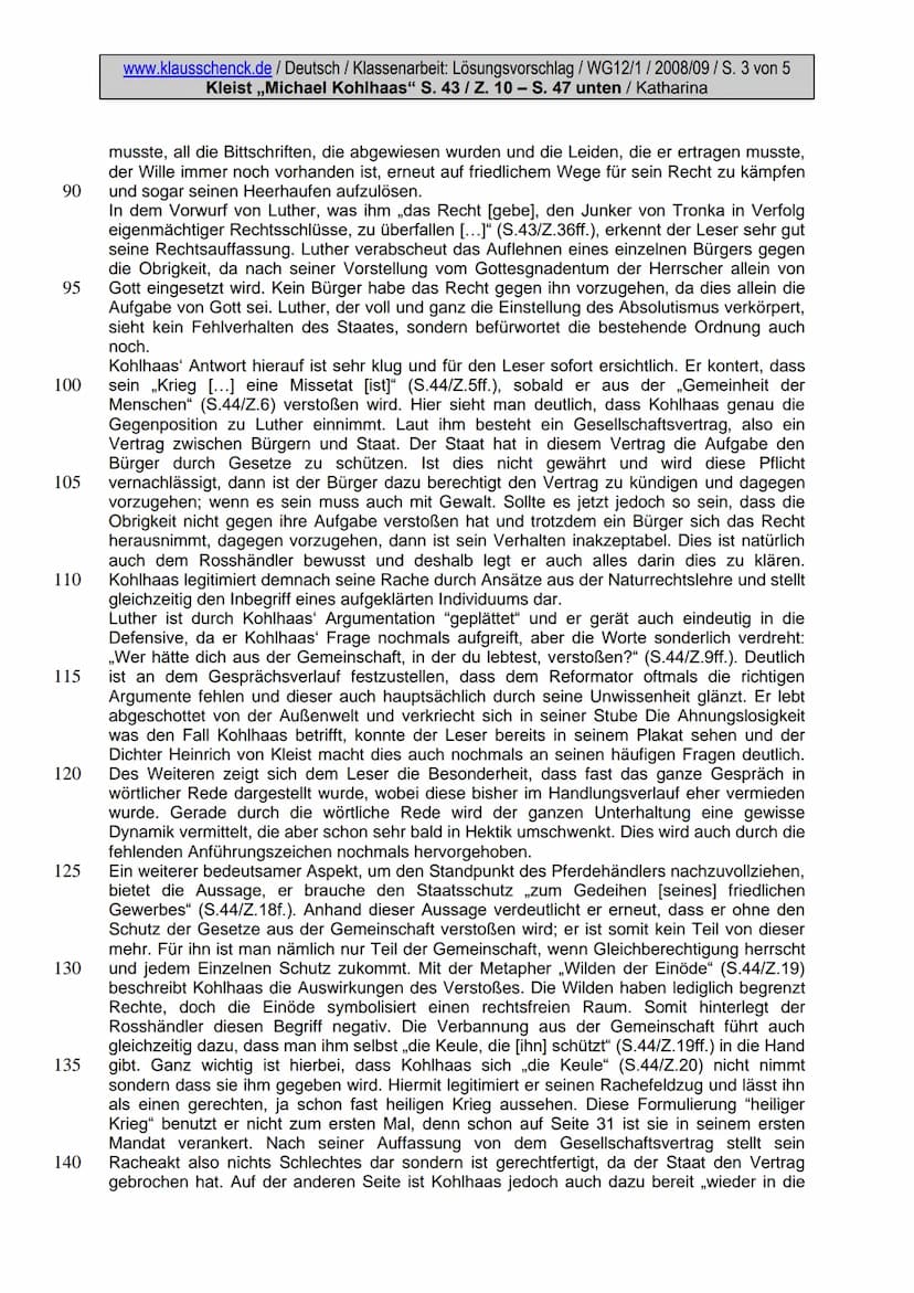 5
10
15
20
25
30
www.klausschenck.de / Deutsch / Klassenarbeit: Lösungsvorschlag / WG12/1/2008/09/S. 1 von 5
Kleist ,,Michael Kohlhaas" S. 4
