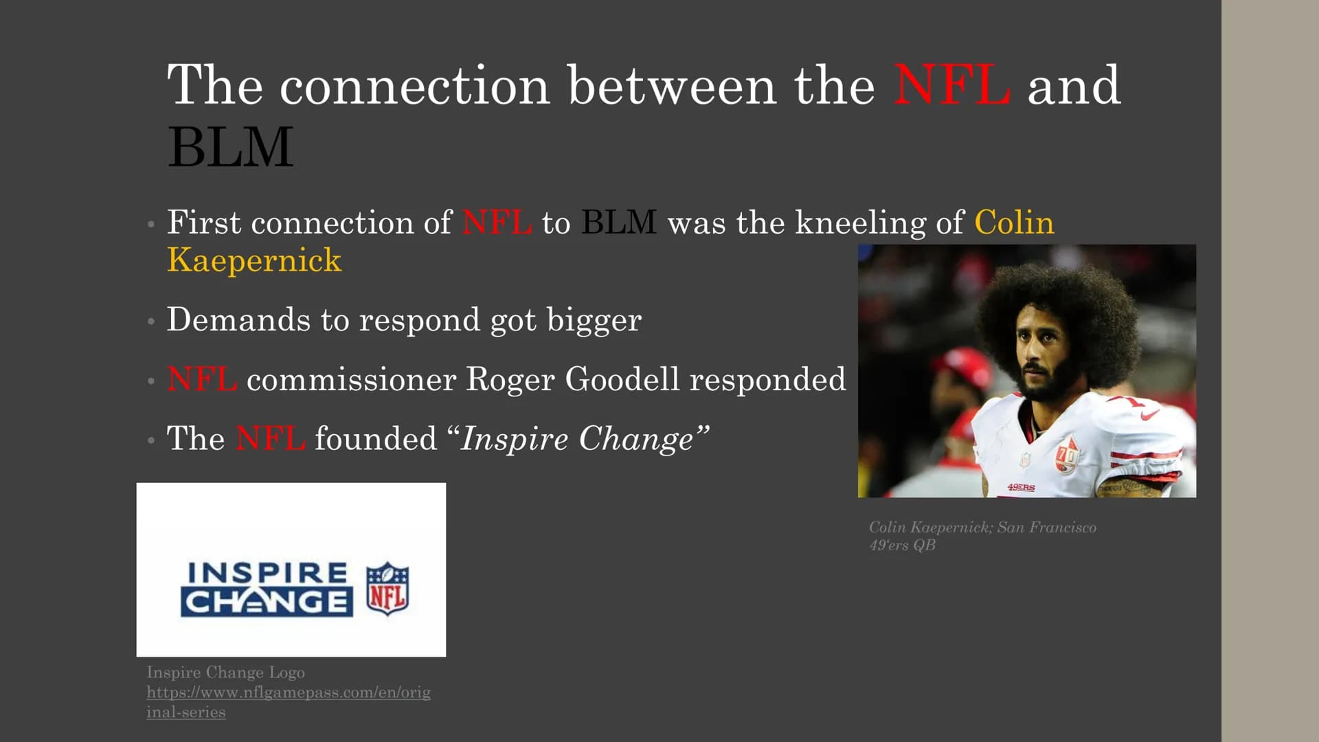 The NFL
and BLM
HI!!!
NFL
BLACK
LIVES
MATTER! Structure
The connection between the NFL and BLM
The Colin Kaepernick story
Approaches by play