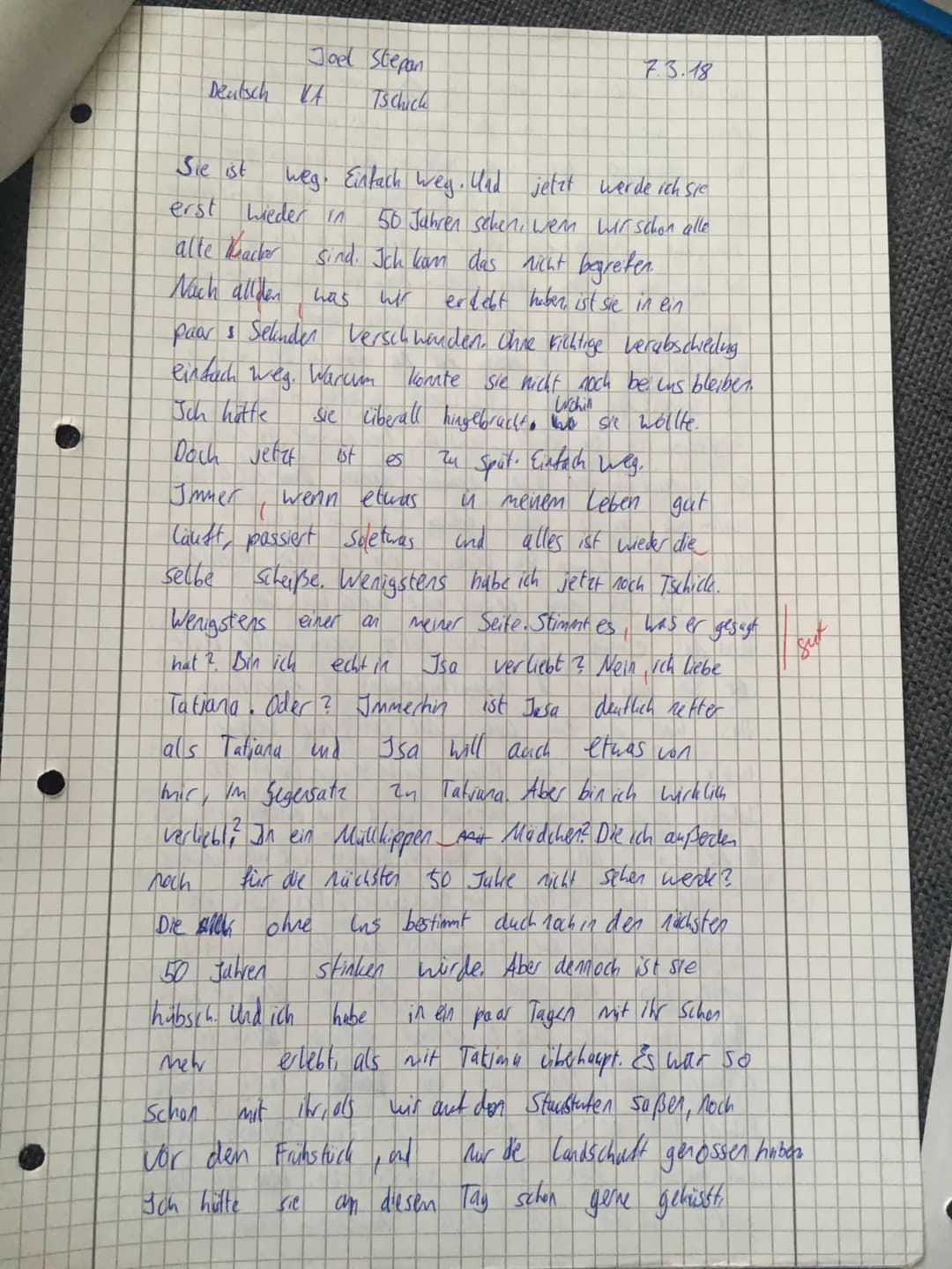 Klasse 9
Name: Joel Stepan
1.)
Klassenarbeit
2.)
Produktives Schreiben: ,,Tschick"
Note:
Deutsch
mdl.:
Arbeitsauftrag:
Wähle zur Bearbeitung