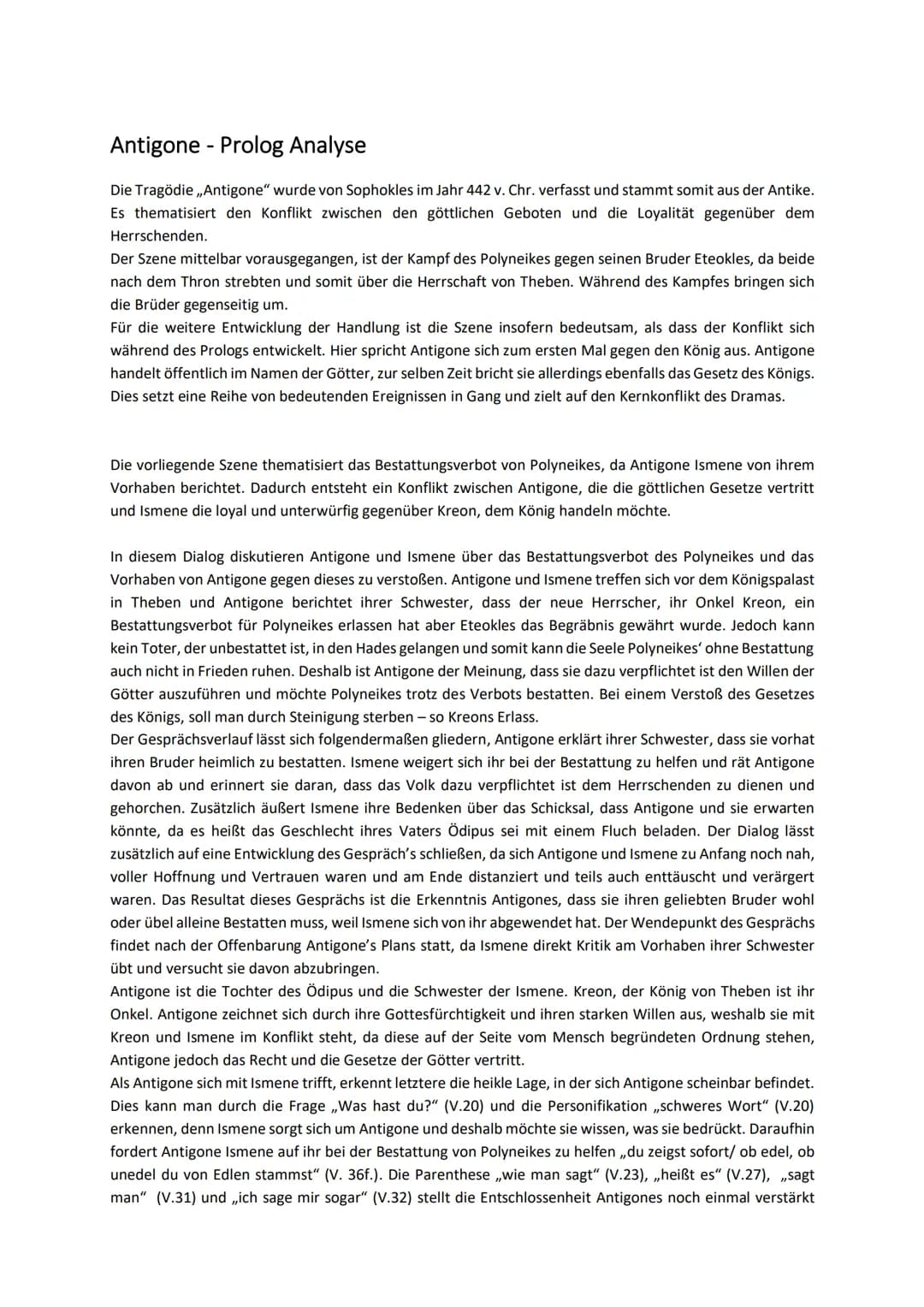 Antigone - Prolog Analyse
Die Tragödie ,,Antigone" wurde von Sophokles im Jahr 442 v. Chr. verfasst und stammt somit aus der Antike.
Es them
