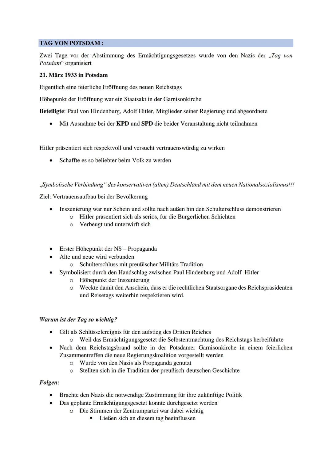 TAG VON POTSDAM :
Zwei Tage vor der Abstimmung des Ermächtigungsgesetzes wurde von den Nazis der „Tag von
Potsdam" organisiert
21. März 1933