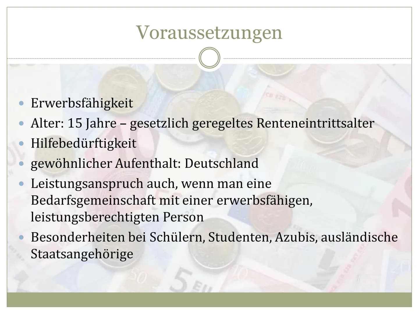 EZB EKPEKT
EBPO
EYPO
EURO
E28 EKP EKT ESB EKB BCE EBC
Arbeitslosengeld II
O
HARTZ
IV Entstehung
• Definition
Voraussetzungen
Höhe des Geldes