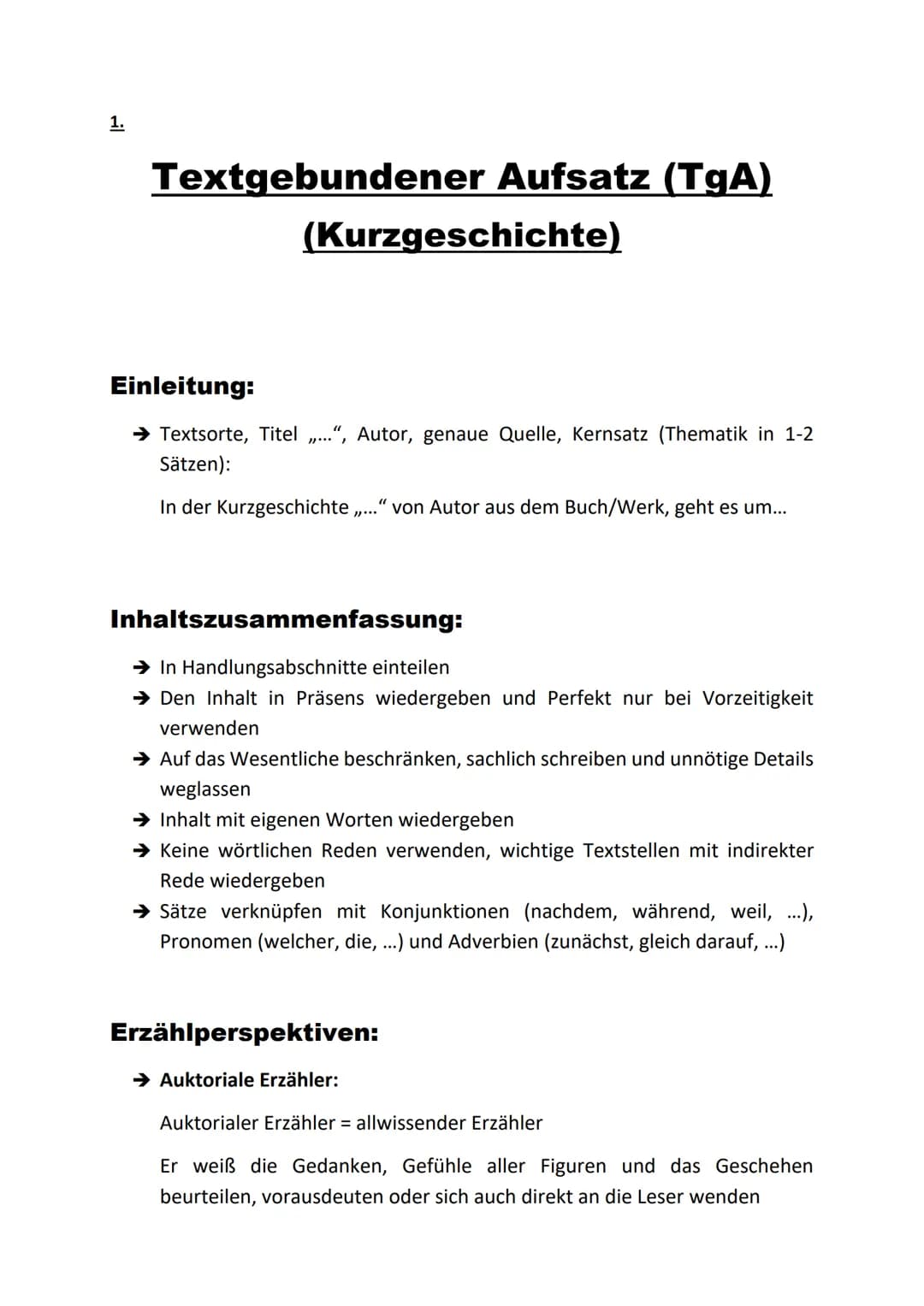 1.
Textgebundener Aufsatz (TgA)
(Kurzgeschichte)
Einleitung:
➜ Textsorte, Titel .", Autor, genaue Quelle, Kernsatz (Thematik in 1-2
Sätzen):